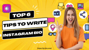 6 tips to write an instagram bio